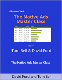 David Ford and Tom Bell - The Native Ads Master Class.David Ford and Tom Bell - The Native Ads Master Class.