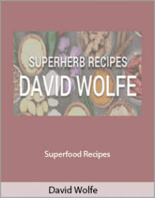 David Wolfe - Superfood Recipes.