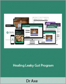 Dr Axe - Healing Leaky Gut Program.