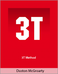 Duston McGroarty - 3T Method.