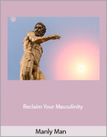 HypnosisDownloads.com - Manly Man - Reclaim Your Masculinity.HypnosisDownloads.com - Manly Man - Reclaim Your Masculinity.