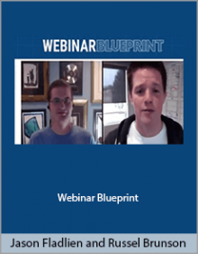 Jason Fladlien and Russel Brunson - Webinar Blueprint.