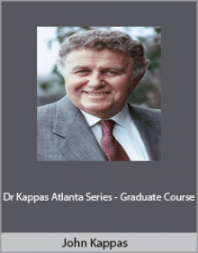 John Kappas - Dr Kappas Atlanta Series - Graduate Course.