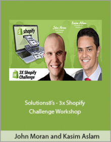 John Moran and Kasim Aslam - Solutions8’s - 3x Shopify Challenge Workshop.John Moran and Kasim Aslam - Solutions8’s - 3x Shopify Challenge Workshop.