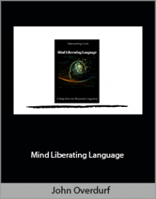 John Overdurf - Mind Liberating Language.