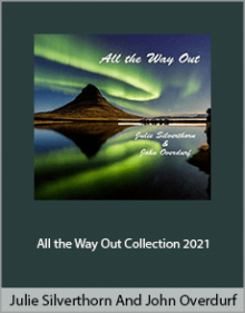 Julie Silverthorn And John Overdurf - All the Way Out Collection 2021.Julie Silverthorn And John Overdurf - All the Way Out Collection 2021.