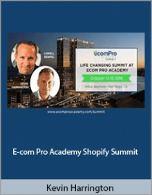 Kevin Harrington - E-com Pro Academy Shopify Summit.