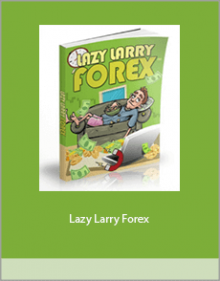 Lazy Larry Forex.