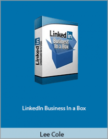 Lee Cole - LinkedIn Business In a Box.Lee Cole - LinkedIn Business In a Box.