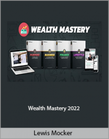 Lewis Mocker - Wealth Mastery 2022.