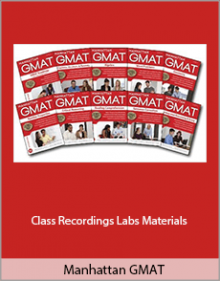 Manhattan GMAT - Class Recordings Labs Materials.