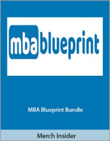 Merch Insider - MBA Blueprint Bundle.