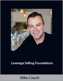 Mike Cooch - Leverage Selling Foundations.