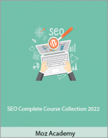 Moz Academy - SEO Complete Course Collection 2022.