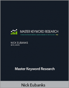 Nick Eubanks - Master Keyword Research.