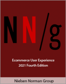 Nielsen Norman Group - Ecommerce User Experience 2021 Fourth Edition.