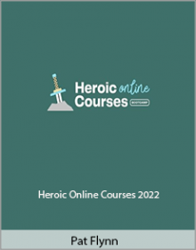 Pat Flynn - Heroic Online Courses 2022.