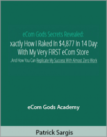 Patrick Sargis - eCom Gods Academy,