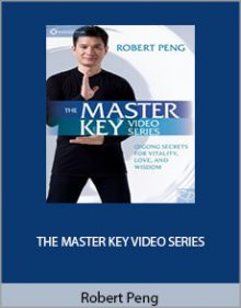 Robert Peng - THE MASTER KEY VIDEO SERIES.