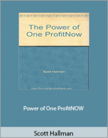 Scott Hallman - Power of One ProfitNOW.