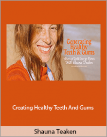 Shauna Teaken - Creating Healthy Teeth And Gums.