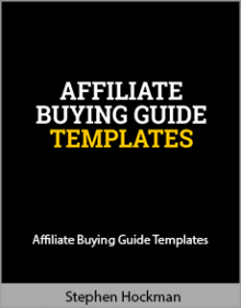 Stephen Hockman - Affiliate Buying Guide Templates.