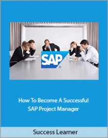 Success Learner - How To Become A Successful SAP Project Manager.