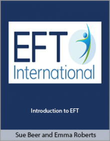 Sue Beer and Emma Roberts - Introduction to EFT.