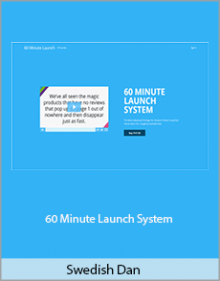 Swedish Dan - 60 Minute Launch System.Swedish Dan - 60 Minute Launch System.