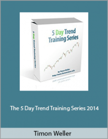 Timon Weller - The 5 Day Trend Training Series 2014.