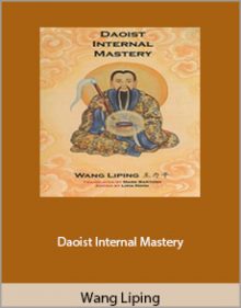 Wang Liping - Daoist Internal Mastery.