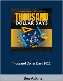 xBen Adkins - Thousand Dollar Days 2022.