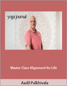 Aadil Palkhivala - Master Class Alignment for Life.Aadil Palkhivala - Master Class Alignment for Life.