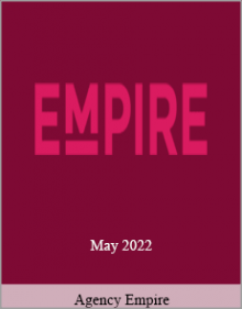 Agency Empire - May 2022.