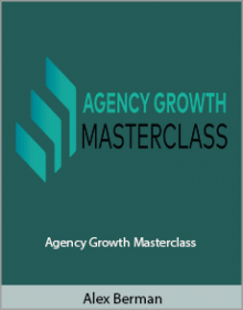 Alex Berman - Agency Growth Masterclass.