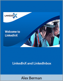 Alex Berman - LinkedInX and LinkedInbox.