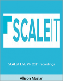 Allison Maslan - SCALEit LIVE VIP 2021 recordings.