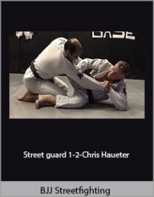 BJJ Streetfighting - Street guard 1-2-Chris Haueter.