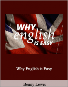 Benny Lewis - Why English is Easy.