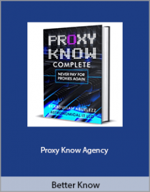 Better Know - Proxy Know Agency.