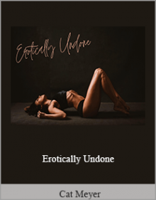 Cat Meyer - Erotically Undone.