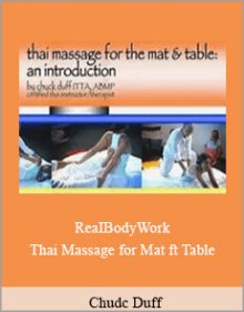 Chudc Duff - ReaIBodyWork - Thai Massage for Mat ft Table.