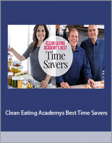 Clean Eating Academys Best Time Savers.