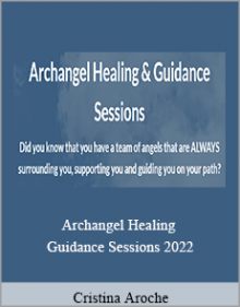 Cristina Aroche - Archangel Healing and Guidance Sessions 2022.