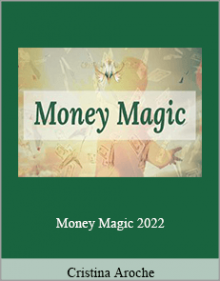 Cristina Aroche - Money Magic 2022.