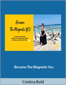 Cristina Bold - Become The Magnetic You.