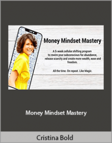 Cristina Bold - Money Mindset Mastery.Cristina Bold - Money Mindset Mastery.