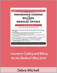 Debra Mitchell - Insurance Coding and Billing for the Medical Office 2019.