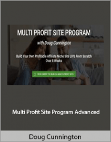 Doug Cunnington - Multi Profit Site Program Advanced.