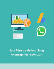 Easy Adsense Method Using Whatsapp Free Traffic 2019.